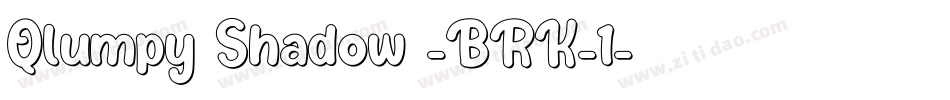 Qlumpy Shadow -BRK-1字体转换